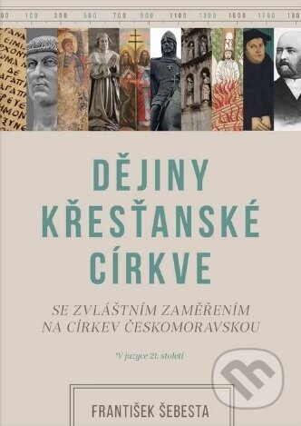 Dějiny křesťanské církve - František Šebesta, Didasko, 2022