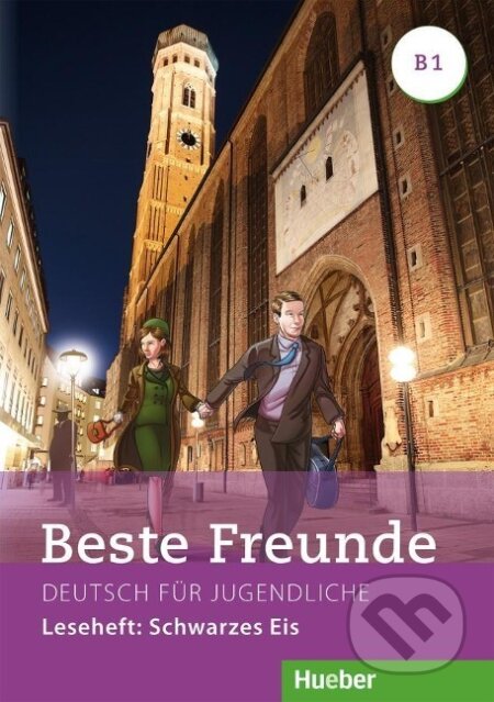 Beste Freunde B1 - Annette Vosswinkel, Max Hueber Verlag, 2019