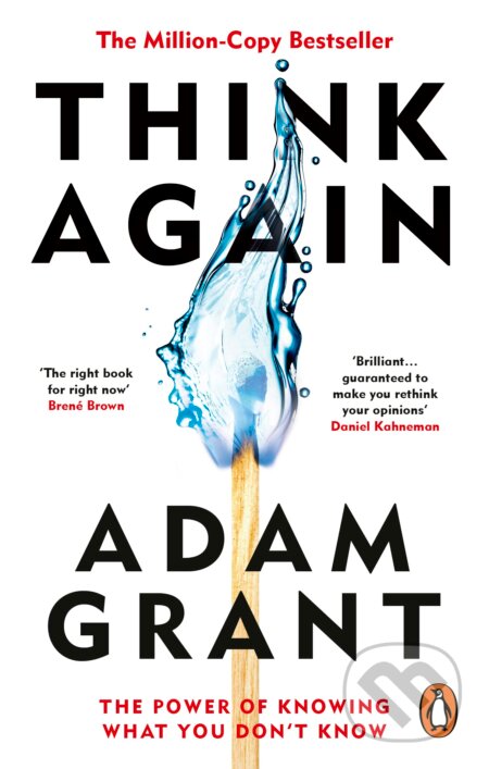 Think Again - Adam Grant, Ebury Publishing, 2022