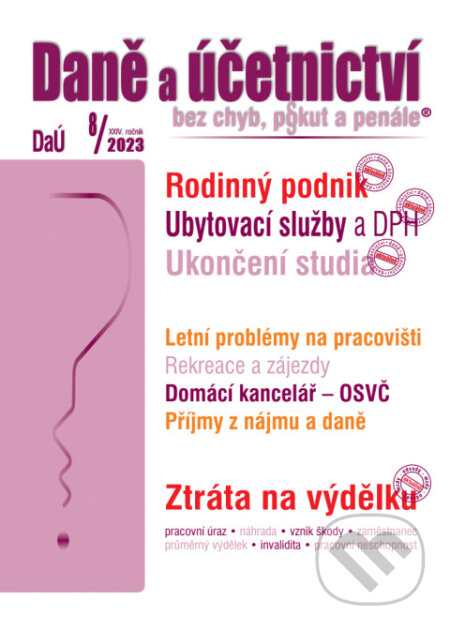 Daně a účetnictví bez chyb, pokut a penále č. 8 / 2023 - Rodinný podnik