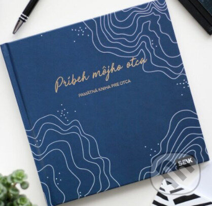 Pamätná kniha pre otca (Príbeh môjho otca)
