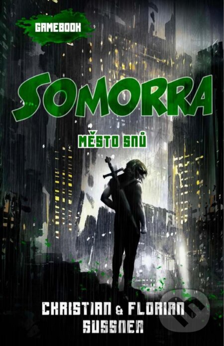 Somorra: Město snů (gamebook) - Christian Sussner, Florian Sussner, Helge Balzer (Ilustrátor), Hauke Kock (Ilustrátor), Mytago, 2023