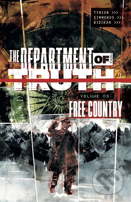 Department of Truth, Volume 3: Free Country - James Tynion IV, Elsa Charretier (Ilustrátor), Tyler Boss (Ilustrátor), Martin Simmonds (Ilustrátor), Image Comics, 2022