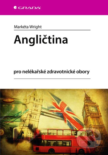 Angličtina (pro nelékařské zdravotnické obory) - Markéta Wright - kniha z kategorie Medicína