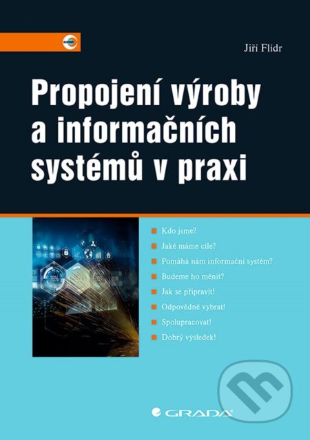Propojení výroby a informačních systémů v praxi - Jiří Flídr, Grada, 2023