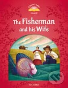 Classic Tales new 2: The Fisherman and His Wife e-Book & Audio Pack, Oxford University Press