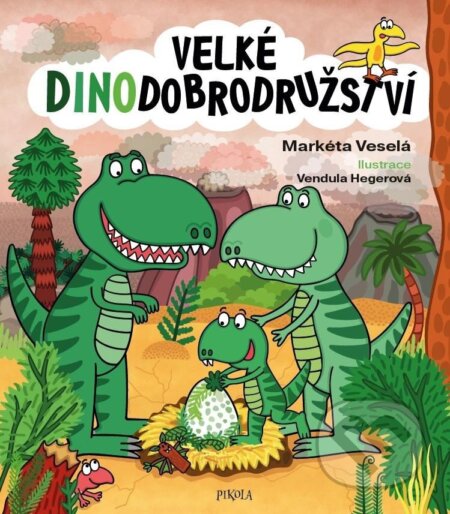 Velké dinodobrodružství - Markéta Veselá, Vendula Hegerová (ilustrátor) - kniha z kategorie Beletrie pro děti