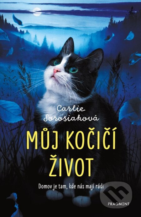 Můj kočičí život - Carlie Sorosiak, Nakladatelství Fragment, 2023