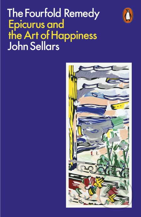 The Fourfold Remedy - John Sellars, Penguin Books, 2022