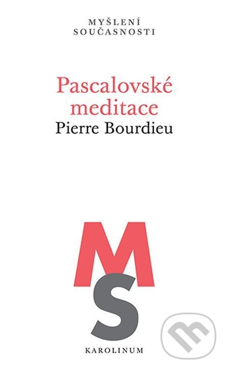 Pascalovské meditace - Pierre Bourdieu, Karolinum, 2023