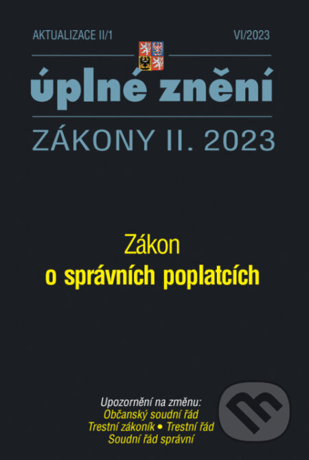Aktualizace II/1 - Zákon o správních poplatích (Trestní zákoník, Občanský soudní řád)