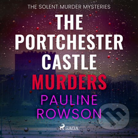 The Portchester Castle Murders (EN) - Pauline Rowson, Saga Egmont, 2023