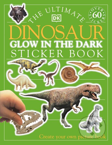 Ultimate Dinosaur Glow in the Dark Sticker Book, Dorling Kindersley, 2002