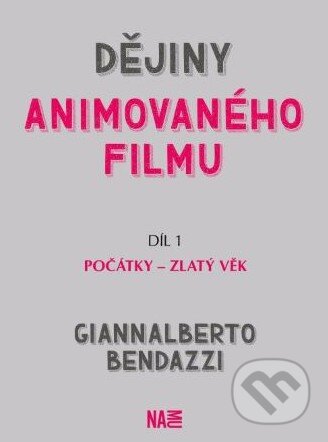 Dějiny animovaného filmu - Giannalberto Bendazzi, Akademie múzických umění, 2023