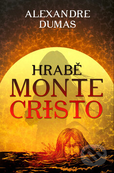 Hrabě Monte Cristo - Alexandre Dumas, Edice knihy Omega, 2015
