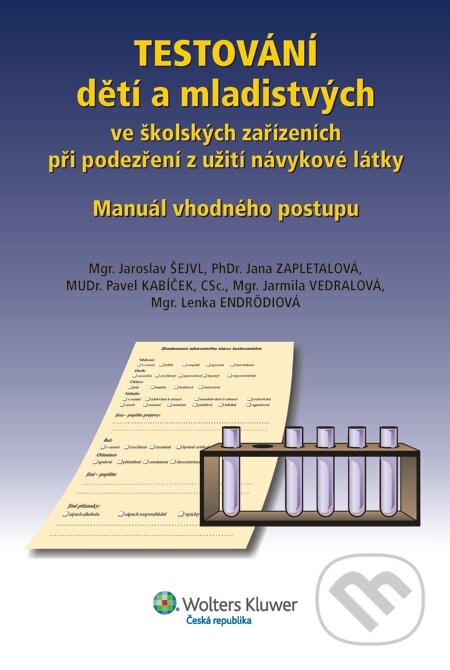 Obálka knihy TESTOVÁNÍ dětí a mladistvých ve školských zařízeních při podezření z užití návykové látky