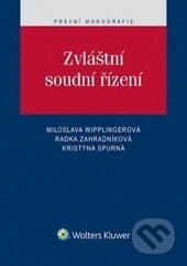 Zvláštní soudní řízení - Miloslava Wipplingerová, Radka Zahradníková, Kristýna Spurná - kniha z kategorie Odborné a naučné