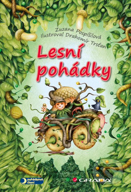 Lesní pohádky - Zuzana Pospíšilová, Drahomír Trsťan, Grada, 2014