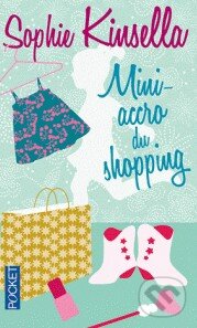 Mini-Accroc Du Shopping - Sophie Kinsella, Pocket Books, 2012