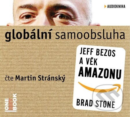 Globální samoobsluha - Jeff Bezos a věk Amazonu  (CD (mp3)) - audiokniha z kategorie Marketing