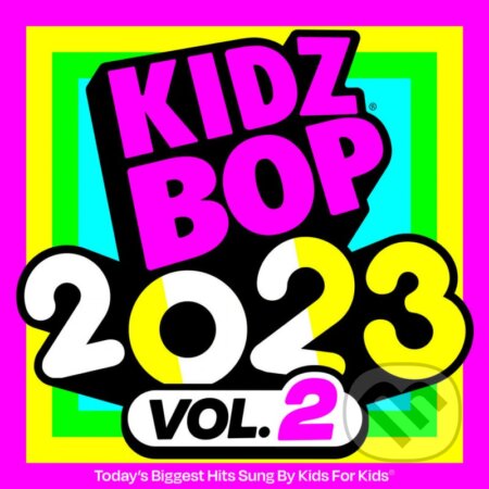 Kidz Bop Kids: Kidz Bop 2023 Vol. 2 - Kidz Bop Kids, Hudobné albumy, 2023