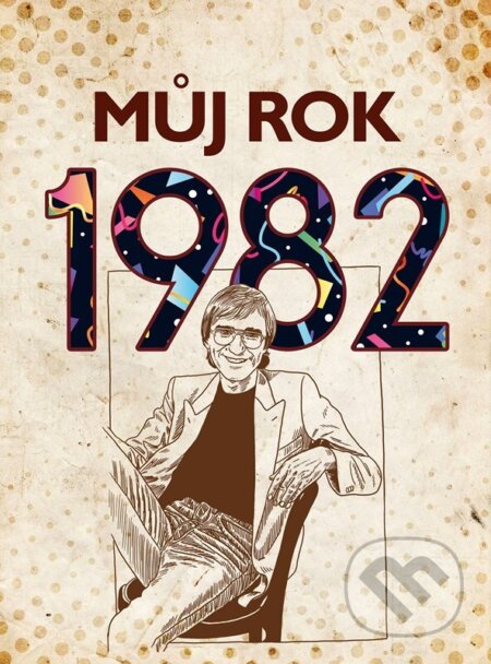 Můj rok 1982, BIZBOOKS, 2023