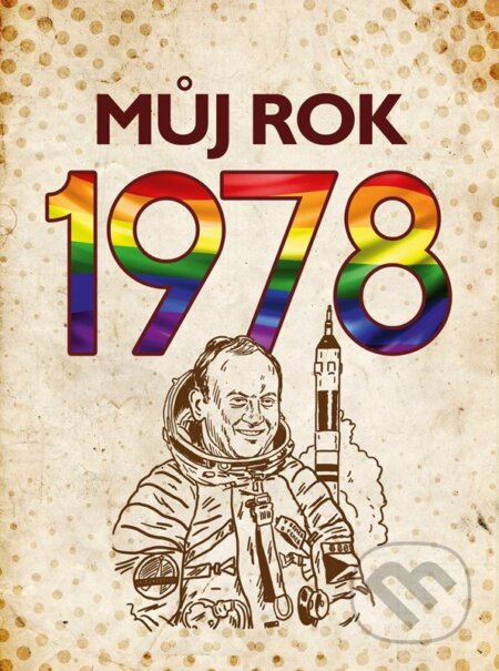 Můj rok 1978 - Martin Ježek, BIZBOOKS, 2023