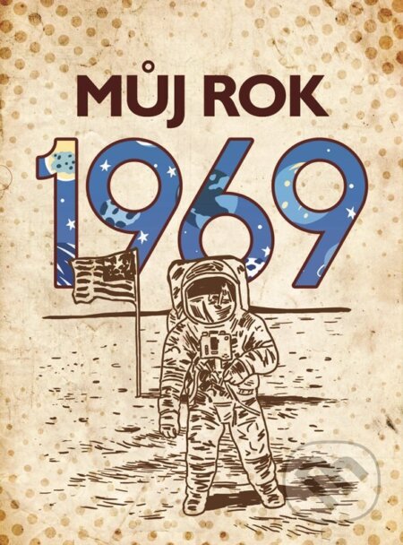 Můj rok 1969 - Alena Breuerová, BIZBOOKS, 2023