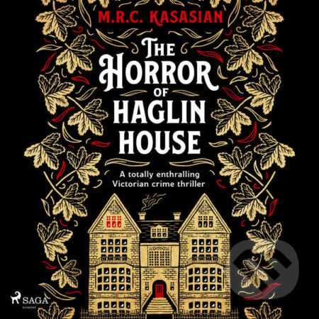 The Horror of Haglin House (EN) - M.R.C. Kasasian, Saga Egmont, 2023