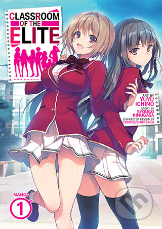 Classroom of the Elite (Manga) Vol. 1 - Syougo Kinugasa, Yuyu Ichino (Ilustrátor), Seven Seas, 2022