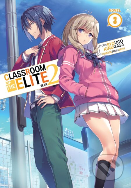 Classroom of the Elite: Year 2 (Light Novel) Vol. 3 - Syougo Kinugasa, Tomoseshunsaku (Ilustrátor), Seven Seas, 2022