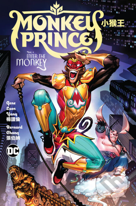 Monkey Prince 1: Enter the Monkey - Gene Luen Yang, Bernard Chang (ilustrátor), DC Comics, 2023