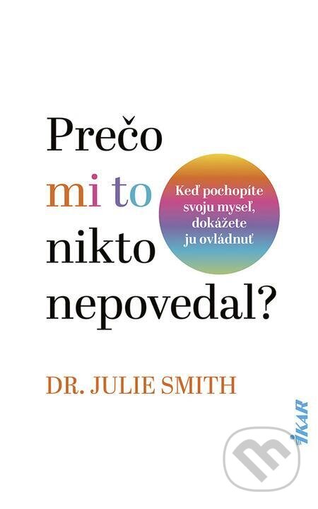 Prečo mi to nikto nepovedal? - Julie Smith, 2023