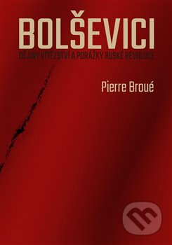 Bolševici - Broué Pierre, L. Marek, 2023