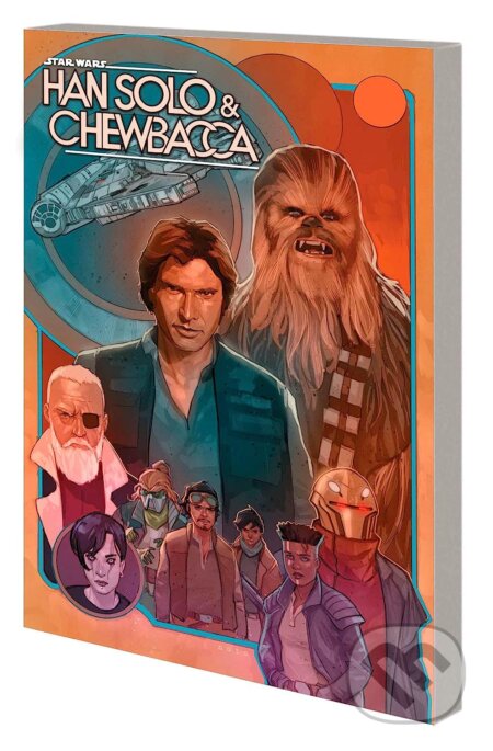 Star Wars: Han Solo & Chewbacca 2 - David Messina (Ilustrátor), Paul Fry (Ilustrátor), Phil Noto (Ilustrátor), Marc Guggenheim, Marvel, 2023