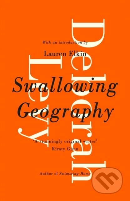 E-kniha: Swallowing Geography (Deborah Levy). Penguin Books, 2014