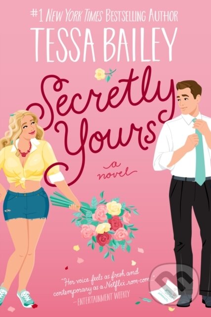 E-kniha: Secretly Yours (Tessa Bailey)