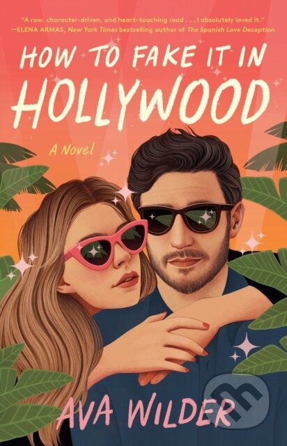 E-kniha: How to Fake It in Hollywood (Ava Wilder). Random House, 2022