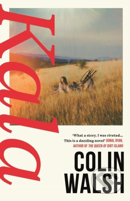 E-kniha: Kala (Colin Walsh)