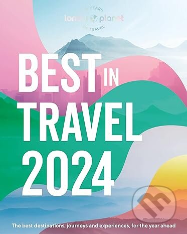 Best in Travel 2024, Lonely Planet, 2023