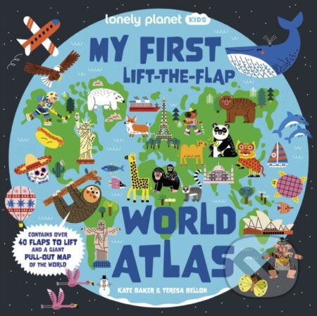 My First Lift-the-Flap World Atlas - Liz Kay (Ilustrátor), Lonely Planet, 2023