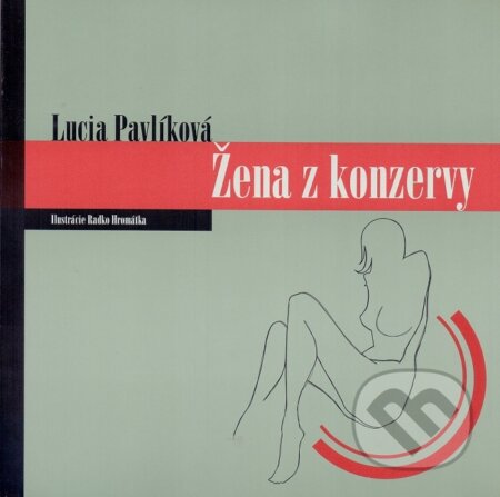 Žena z konzervy - Lucia Pavlíková - kniha z kategorie Poezie