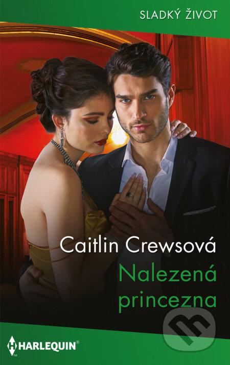 Nalezená princezna - Caitlin Crews, HarperCollins, 2023