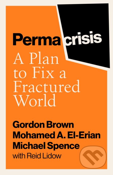 Permacrisis - Gordon Brown, Michael Spence, Mohamed El-Erian, Simon & Schuster, 2023