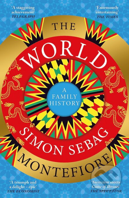 The World (A Family History) - Simon Sebag Montefiore - kniha z kategorie Historie
