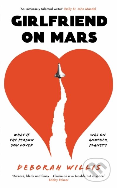 Girlfriend on Mars - Deborah Willis, Serpents Tail, 2023