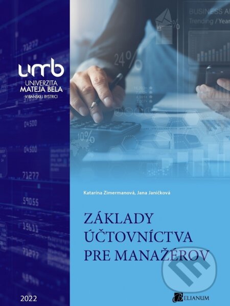 Základy účtovníctva pre manažérov - Katarína Zimermanová, Belianum, 2022