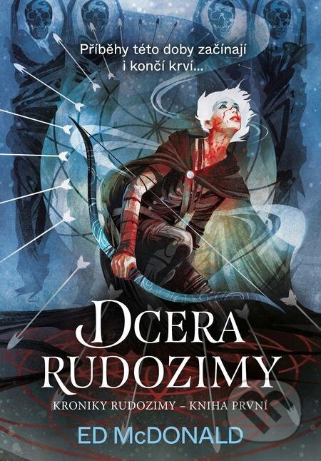 Kroniky Rudozimy: Dcera Rudozimy - Ed McDonald, Laser books, 2023