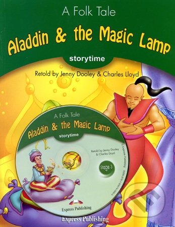 Storytime 3 - Aladdin & the Magic Lamp  - Pupil&#039;s Book + CD, Express Publishing