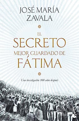 El secreto mejor guardado de Fátima - José María Zavala, Ediciones SM